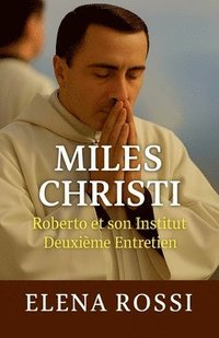 bokomslag Miles Christi Roberto et son Institut Deuxième Entretien
