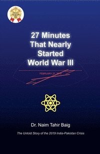 bokomslag 27 Minutes That Nearly Started World War III