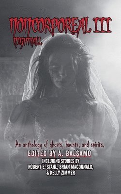 A Balsamo, Tim Lewis, Sara Jordan-Heintz - Noncorporeal III, Häftad