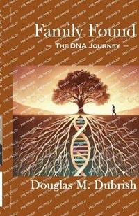 bokomslag Family Found - The Dna Journey