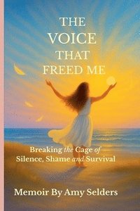 bokomslag Voice That Freed Me