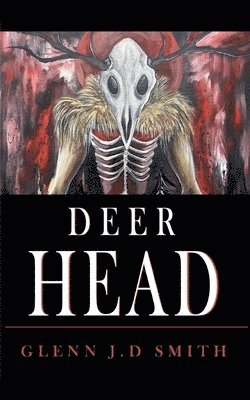 Glenn Smith - Deer Head, Häftad