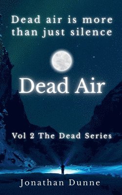 Jonathan Dunne - Dead Air Vol 2, Häftad