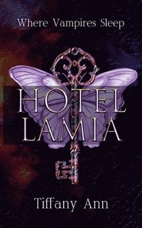 bokomslag Hotel Lamia, Where Immortals Sleep