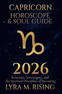 bokomslag Capricorn Horoscope & Soul Guide 2026