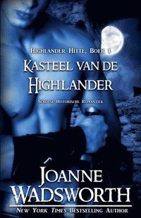 bokomslag Kasteel van de Highlander: Schotse Historische Romantiek