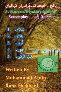 bokomslag 5, Horror/Mystery Stories. (Screenplay).