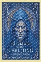 bokomslag El Diablo Según Carl Jung - La Sombra Colectiva Y El Arquetipo Diabólico