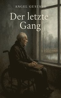 bokomslag Der letzte Gang