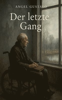 bokomslag Der letzte Gang