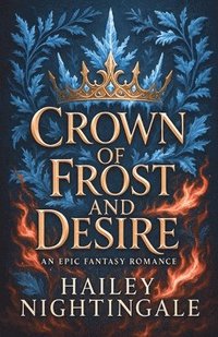 bokomslag Crown Of Frost And Desire
