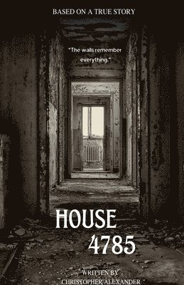 Christopher Alexander - House 4785, Häftad