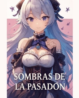 bokomslag Sombras De La Pasadon