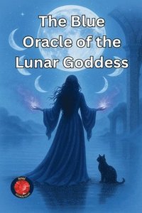 bokomslag Blue Oracle of the Lunar Goddess