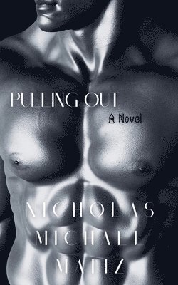 Nicholas Michael Matiz - Pulling Out, Häftad