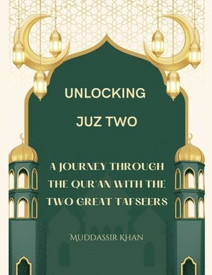 Khan, Muddassir Khan - Unlocking Juz Two, Häftad