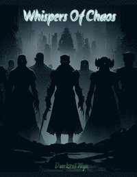 bokomslag Whispers Of Chaos