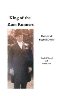 bokomslag King of the Rum Runners