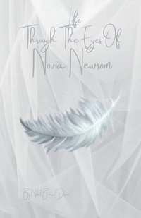 bokomslag Life Through The Eyes of Novia Newsom