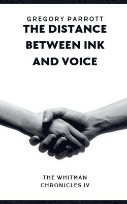 bokomslag The Distance Between Ink and Voice