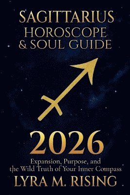 bokomslag Sagittarius Horoscope & Soul Guide for 2026