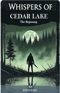 bokomslag Whispers Of Cedar Lake The Beginning