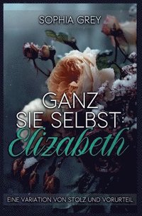 bokomslag Ganz Sie Selbst