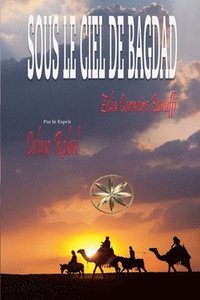 bokomslag Sous Le Ciel De Bagdad