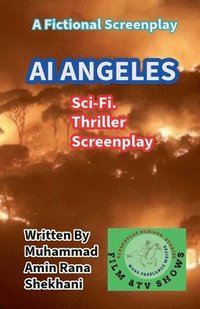 bokomslag AI ANGELES. Sci-Fi. Thriller Screenplay