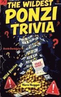 bokomslag The Wildest Ponzi Trivia