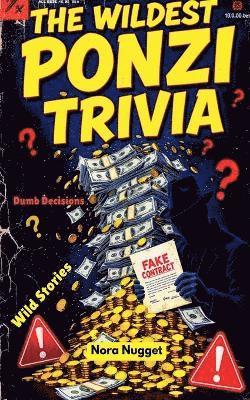 bokomslag Wildest Ponzi Trivia