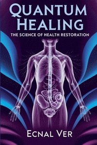 bokomslag Quantum Healing