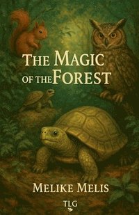 bokomslag The Magic Of The Forest
