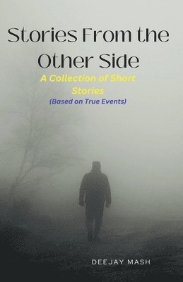 bokomslag Stories From the Other Side: A Collection of Short Stories