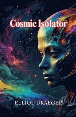 bokomslag Cosmic Isolator