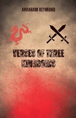 Abraham Reymond - Verses of Three Kingdoms, Häftad