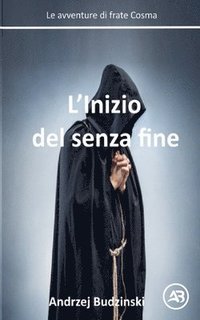 bokomslag L'Inizio del senza fine