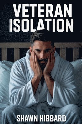 bokomslag Veteran Isolation