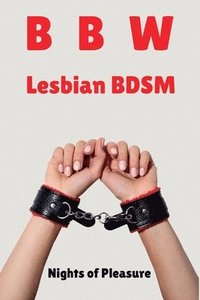 bokomslag BBW Lesbian BDSM - Nights of Pleasure