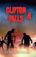 bokomslag CLIFTON FALLS 4 (a British zombie story)