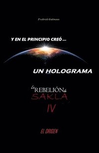 bokomslag En el Principio creó un Holograma