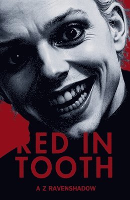 A Z Ravenshadow, A. Z. Ravenshadow - Red In Tooth, Häftad