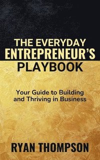 bokomslag Everyday Entrepreneur's Playbook