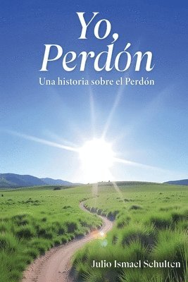 bokomslag Yo, Perdón. Una historia sobre el Perdón