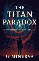 bokomslag The Titan Paradox