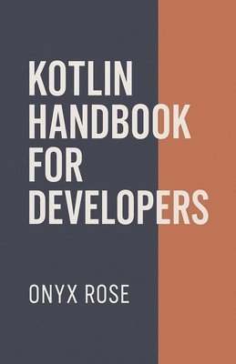 bokomslag Kotlin Handbook for Developers