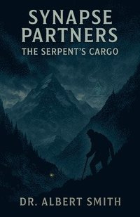 bokomslag Synapse Partners - The Serpent's Cargo