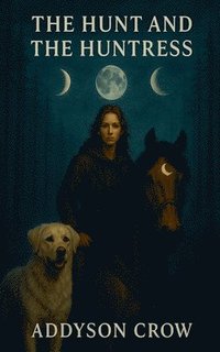 bokomslag Hunt and The Huntress