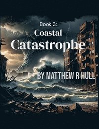 bokomslag Book 3 Coastal Catastrophe