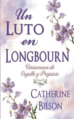 Catherine Bilson - Un Luto en Longbourn, Häftad